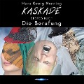 Cover-Bild zum Titel 'KASKADE Die Berufung' von 'Hans Georg Nenning'