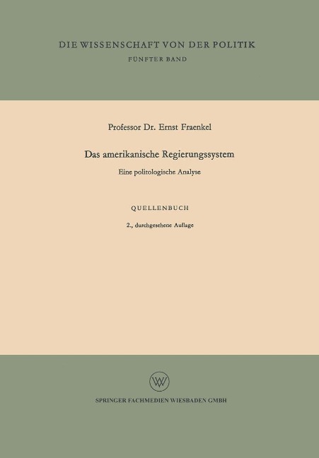 Das amerikanische Regierungssystem - Ernst Fraenkel