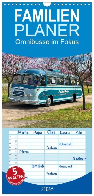 Familienplaner 2026 - Omnibusse im Fokus mit 5 Spalten (Wandkalender, 21 x 45 cm) CALVENDO - Fischer Müller