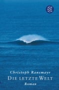 Cover-Bild zum Titel 'Die letzte Welt' von 'Christoph Ransmayr'