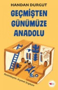 Cover-Bild zum Titel 'Gecmisten Günümüze Anadolu' von 'Handan Durgut'