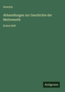 Cover-Bild zum Titel 'Abhandlungen zur Geschichte der Mathematik' von 'Anonym'