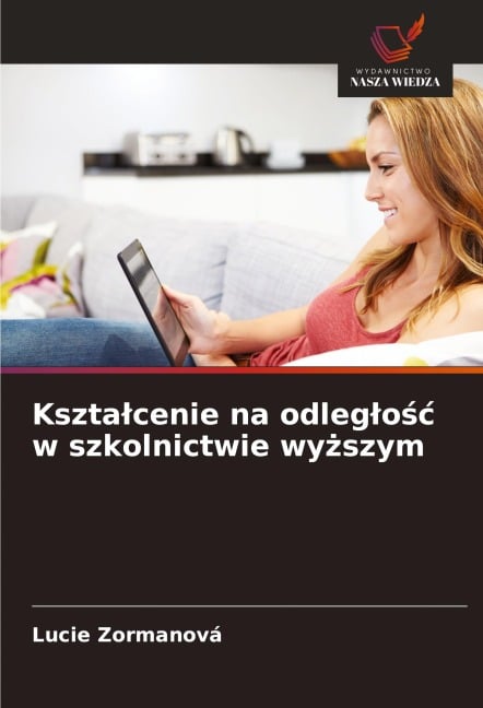 Kszta¿cenie na odleg¿o¿¿ w szkolnictwie wy¿szym - Lucie Zormanová