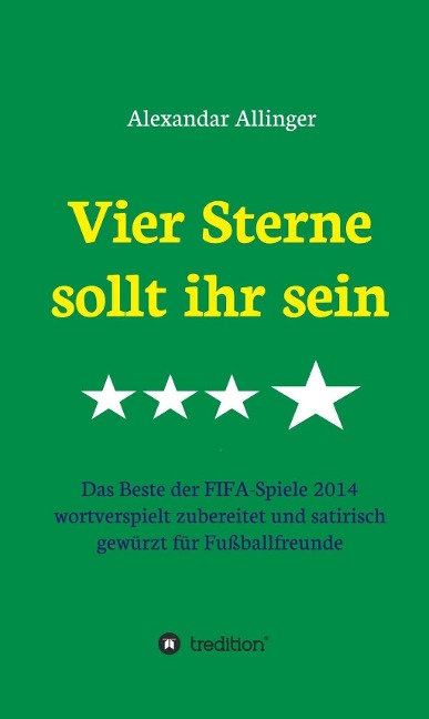 Vier Sterne sollt ihr sein - Alexandar Allinger