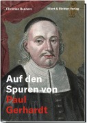 Cover-Bild zum Titel 'Auf den Spuren von Paul Gerhardt' von 'Christian Bunners'