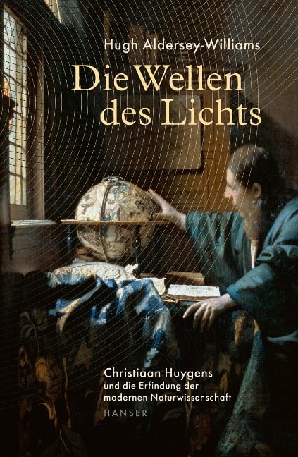 Die Wellen des Lichts - Hugh Aldersey-Williams