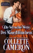 Die verruchte Wette des Mauerblümchens (Ein Walzer mit einem Schwerenöter, #5) - Collette Cameron