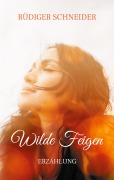 Cover-Bild zum Titel 'Wilde Feigen' von 'Rüdiger Schneider'