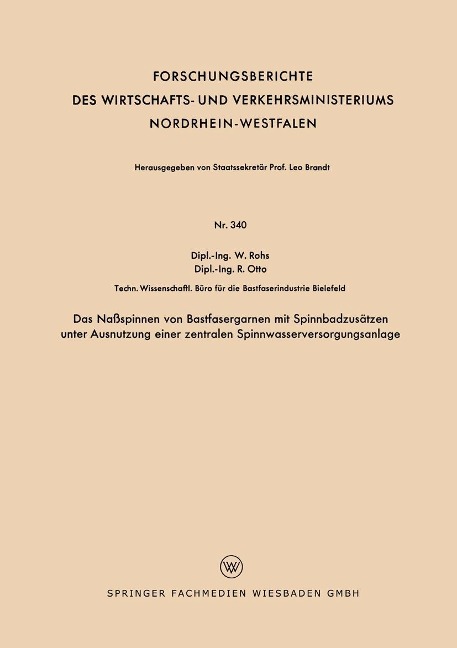Das Naßspinnen von Bastfasergarnen mit Spinnbadzusätzen unter Ausnutzung einer zentralen Spinnwasserversorgungsanlage - Waldemar Rohs
