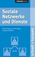 Soziale Netzwerke und Dienste - Jan Erik Gewehr Martin Szugat