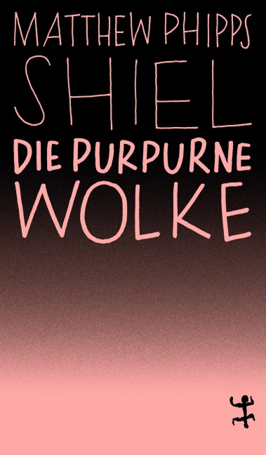 Die purpurne Wolke - Matthew Phipps Shiel