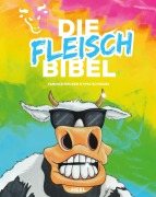 Cover-Bild zum Titel 'Die Fleischbibel' von 'Yannick Meurer, Timo Schwarz'