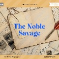 Cover-Bild zum Titel 'The Noble Savage' von 'Charles Dickens'