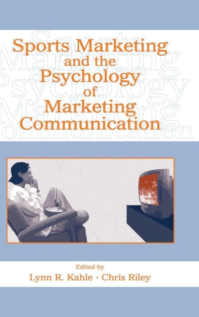 Sports Marketing and the Psychology of Marketing Communication - 