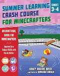 Summer Learning Crash Course for Minecrafters: Grades 3-4 - Nancy Rogers Bosse