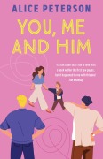 You, Me and Him - Alice Peterson