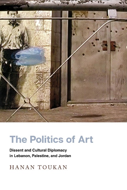 The Politics of Art - Hanan Toukan