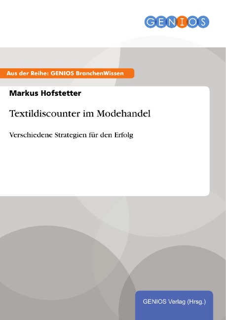 Textildiscounter im Modehandel - Markus Hofstetter