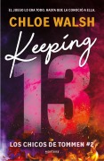 Cover-Bild zum Titel 'Keeping 13 (Spanish Edition)' von 'Chloe Walsh'