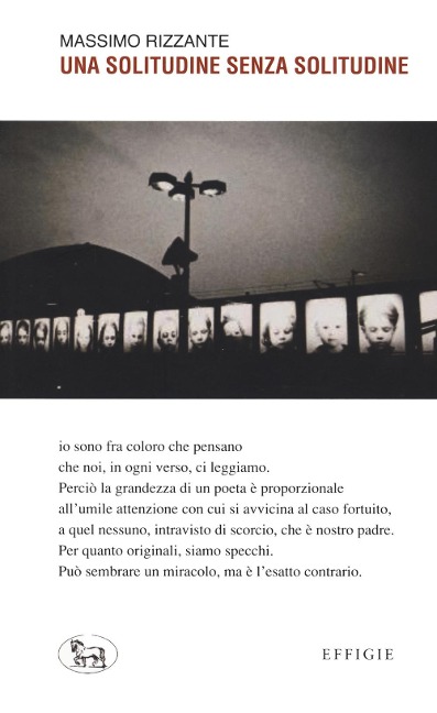 Una solitudine senza solitudine - Massimo Rizzante