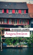 Cover-Bild zum Titel 'Angeschwärzt' von 'Friederike Schmöe'
