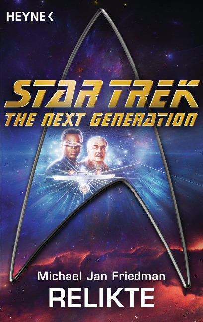 Star Trek - The Next Generation: Relikte - Michael Jan Friedman