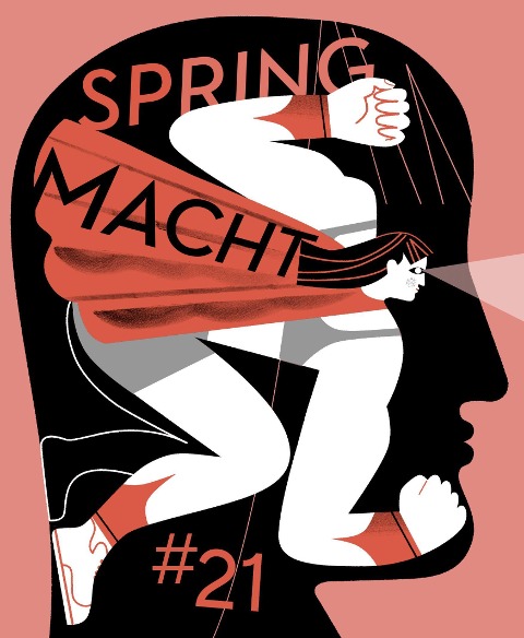 SPRING#21 - Macht - Büke Schwarz, Ulrike Steinke, Julia Bernhard, Elizabeth Haidle, Stephanie Wunderlich
