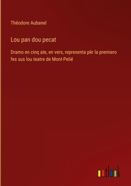 Lou pan dou pecat - Théodore Aubanel