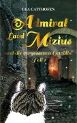 Cover-Bild zum Titel 'Admiral Lord Mizius und die vergessenen Gewölbe' von 'Lea Catthofen'