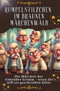 Cover-Bild zum Titel 'Rumpelstilzchen im braunen Märchenwald' von 'Tim Scholz'