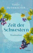 Zeit der Schwestern - Tanja Huthmacher