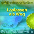 Cover-Bild zum Titel 'Loslassen als Weg - Sublitech-Meditation' von ''