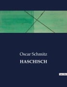 Cover-Bild zum Titel 'HASCHISCH' von 'Oscar Schmitz'