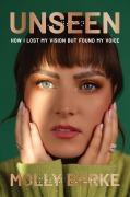 Cover-Bild zum Titel 'Unseen' von 'Molly Burke'