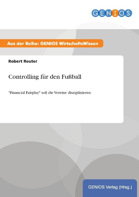 Controlling für den Fußball - Robert Reuter