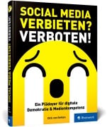 Cover-Bild zum Titel 'Social Media verbieten? Verboten!' von 'Dirk von Gehlen'