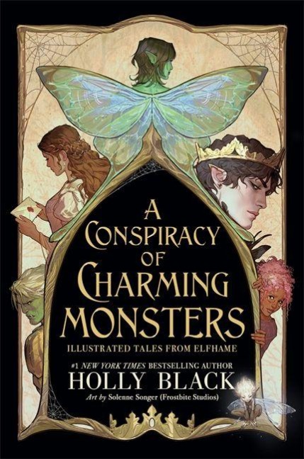 A Conspiracy of Charming Monsters - Holly Black