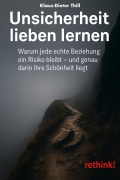 Unsicherheit lieben lernen - Klaus-Dieter Thill