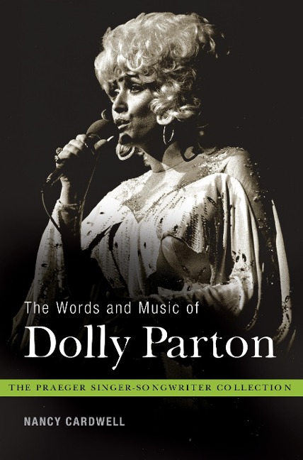 The Words and Music of Dolly Parton - Nancy Cardwell