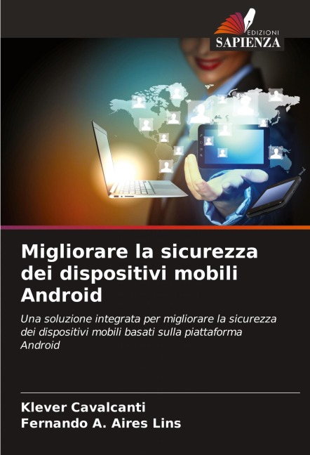 Migliorare la sicurezza dei dispositivi mobili Android - Klever Cavalcanti, Fernando A. Aires Lins
