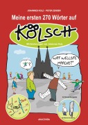 Cover-Bild zum Titel 'Meine ersten 270 Wörter auf Kölsch' von 'Johannes Kolz, Peter Zender'