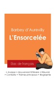 Cover-Bild zum Titel 'Réussir son Bac de français 2025 : Analyse de L'Ensorcelée de Barbey d'Aurevilly' von 'Jules Barbey D'Aurevilly'