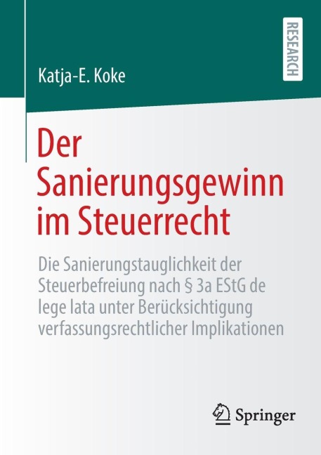 Der Sanierungsgewinn im Steuerrecht - Katja-E. Koke