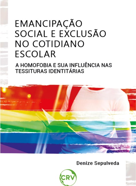 Emancipação social e exclusão no cotidiano escolar - Denize Sepulveda