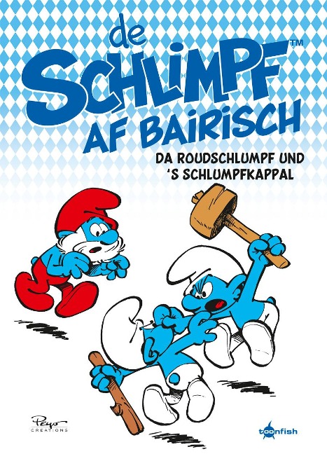 De Schlimpf af Bairisch: Da Roudschlumpf und s'Schlumpfkappal - Peyo