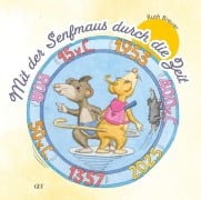Cover-Bild zum Titel 'Mit der Senfmaus durch die Zeit' von 'Ruth Breuer'