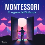 Cover-Bild zum Titel 'Il segreto dell'infanzia' von 'Maria Montessori'