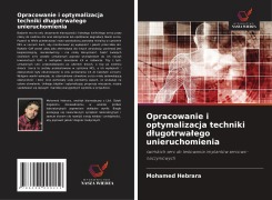 Cover-Bild zum Titel 'Opracowanie i optymalizacja techniki d¿ugotrwa¿ego unieruchomienia' von 'Mohamed Hebrara'