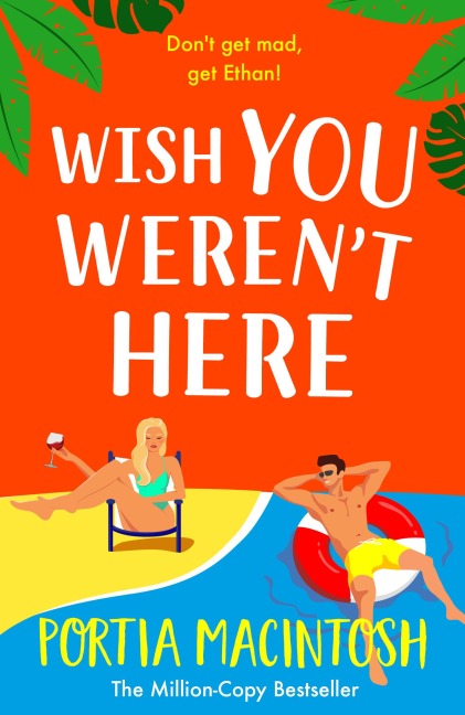 Wish You Weren't Here - Portia Macintosh