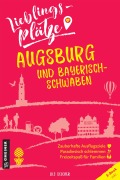 Cover-Bild zum Titel 'Lieblingsplätze Augsburg und Bayerisch-Schwaben' von 'Lilo Solcher'